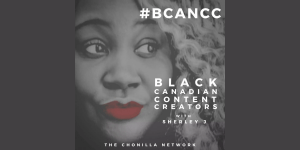Black Canadian Content Creators Podcast